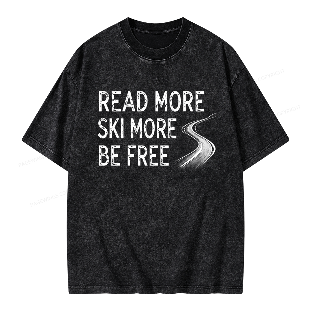 Pagewings Read More Ski More Be Free Unisex Washed T-shirt