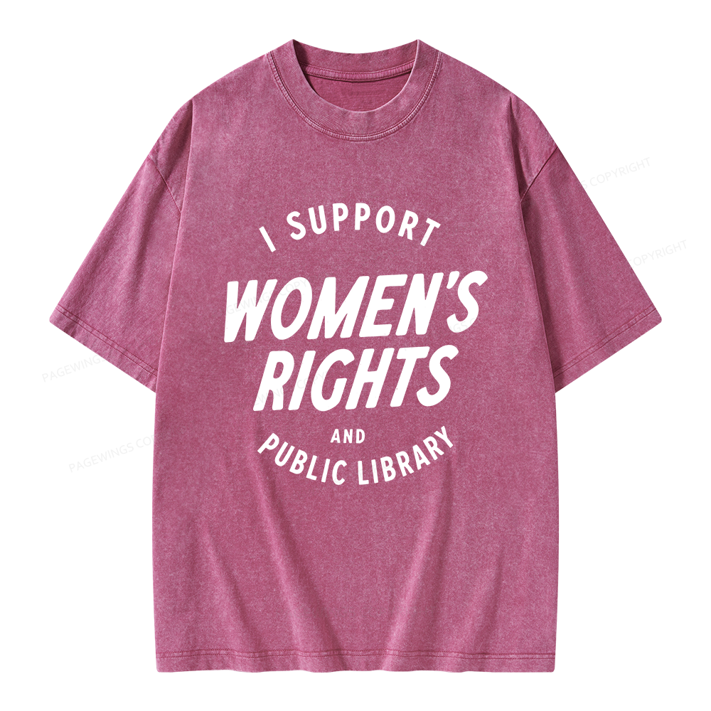 Pagewings I Support Womens Rights Unisex Washed T-shirt