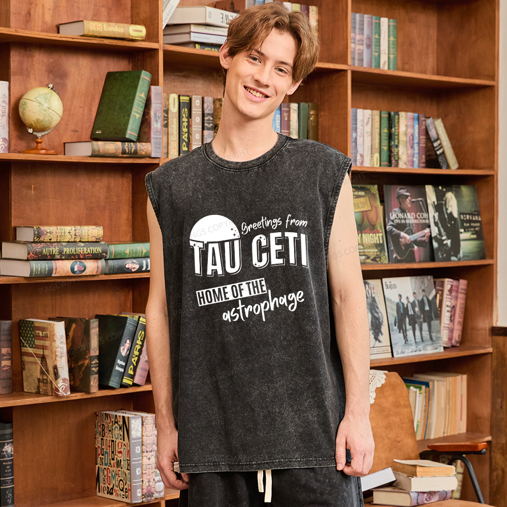 Pagewings Greetings From Tau Ceti Home Of The Astrophage Unisex Washed Tank Top