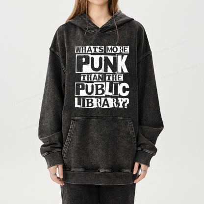 Pagewings What‘s More Punk Than the Public Library Unisex Washed Hoodie