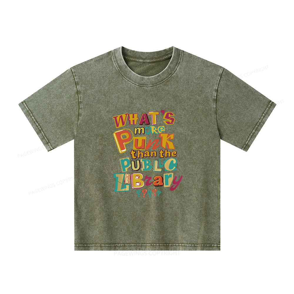 Pagewings What’s More Punk Than The Public Library Unisex Kids Washed T-shirt