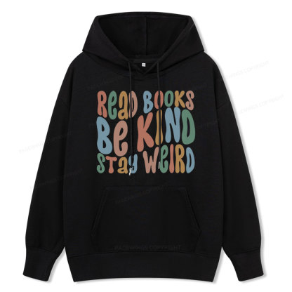 Pagewings Read Books Be Kind Stay Weird Unisex Classic Hoodie