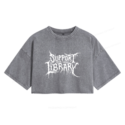 Pagewings Support Your Local Library Women's Washed Cropped T-shirt