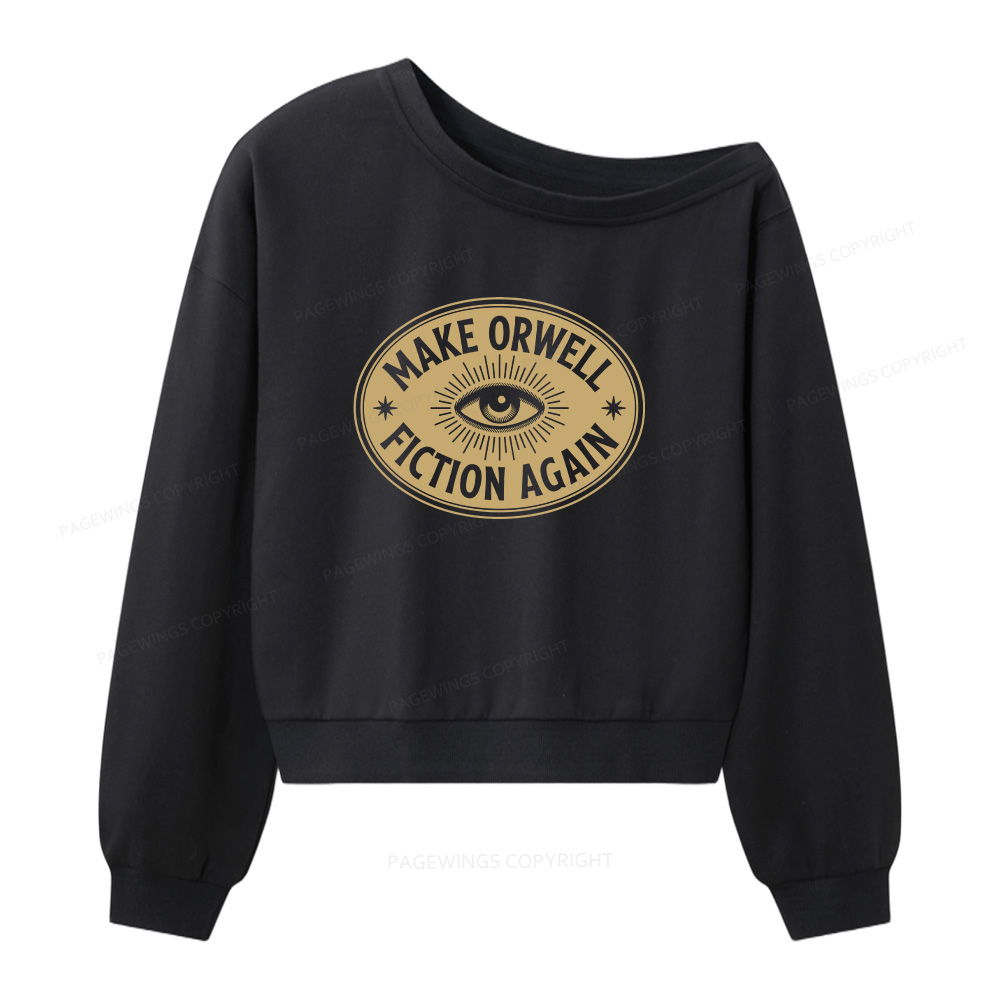 Pagewings Make Orwell Fiction Again Women Off  Shoulder Sweatshirt