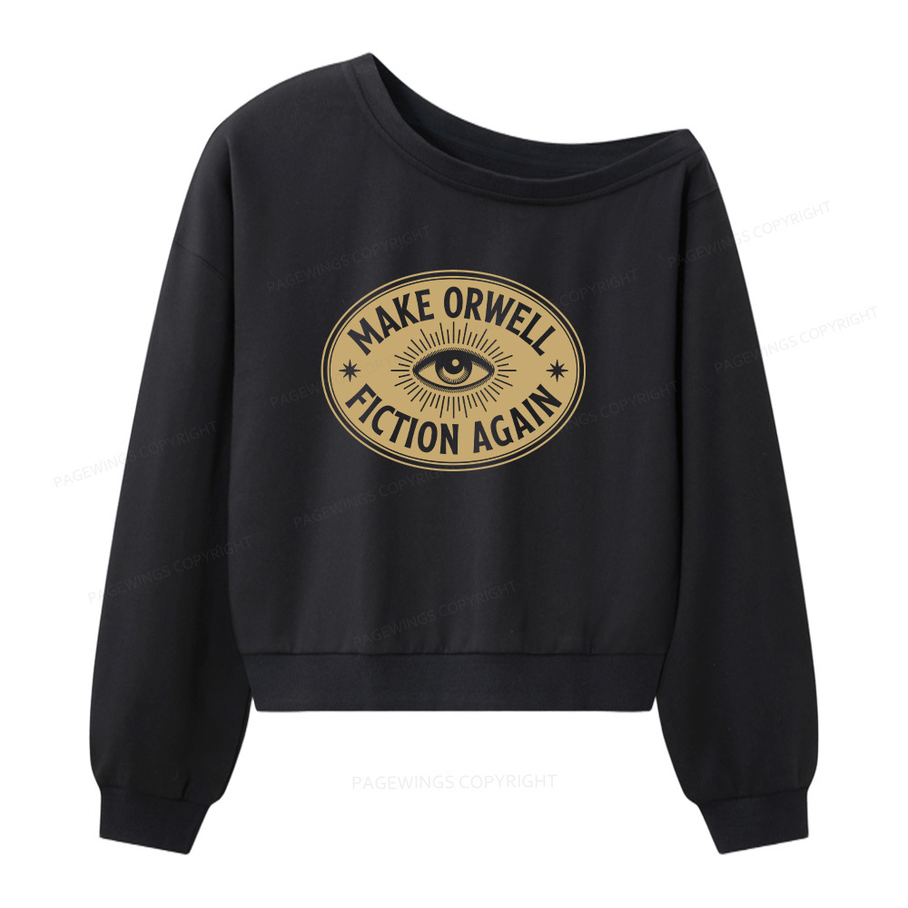 Pagewings Make Orwell Fiction Again Women Off  Shoulder Sweatshirt