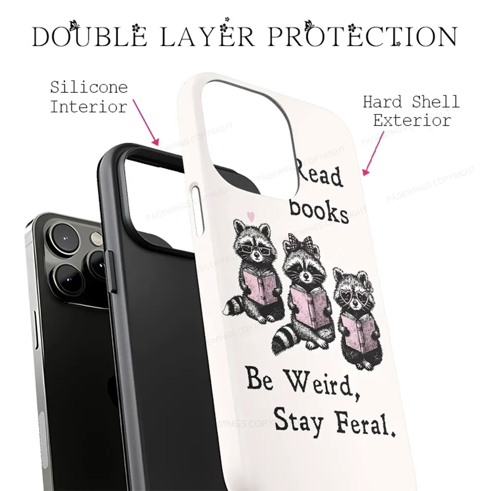 Pagewings Read Books Be Kind Stay Weird Phone Case