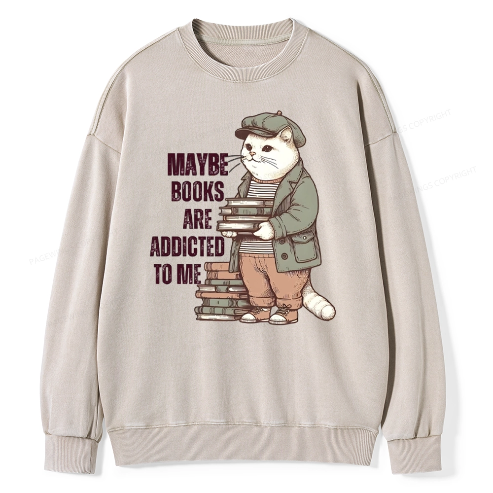 Pagewing Books Are Addicted To Me Unisex Washed Sweatshirt