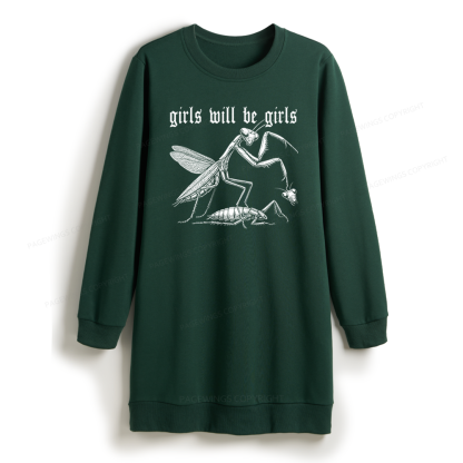 Pagewings Girls Will Be Girls Sweatshirt Dress