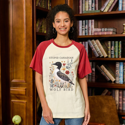 Pagewings Stupid Canadian Wolf Bird Raglan T-shirt