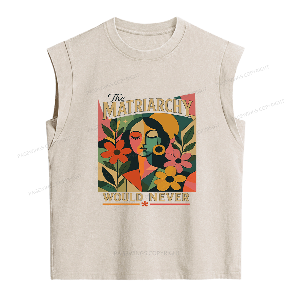 Pagewings The Matriarchy Would Never Women's Washed Tank Top