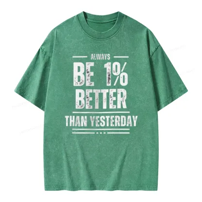 Pagewings Always Be 1% Better than Yesterday Unisex Washed T-shirt