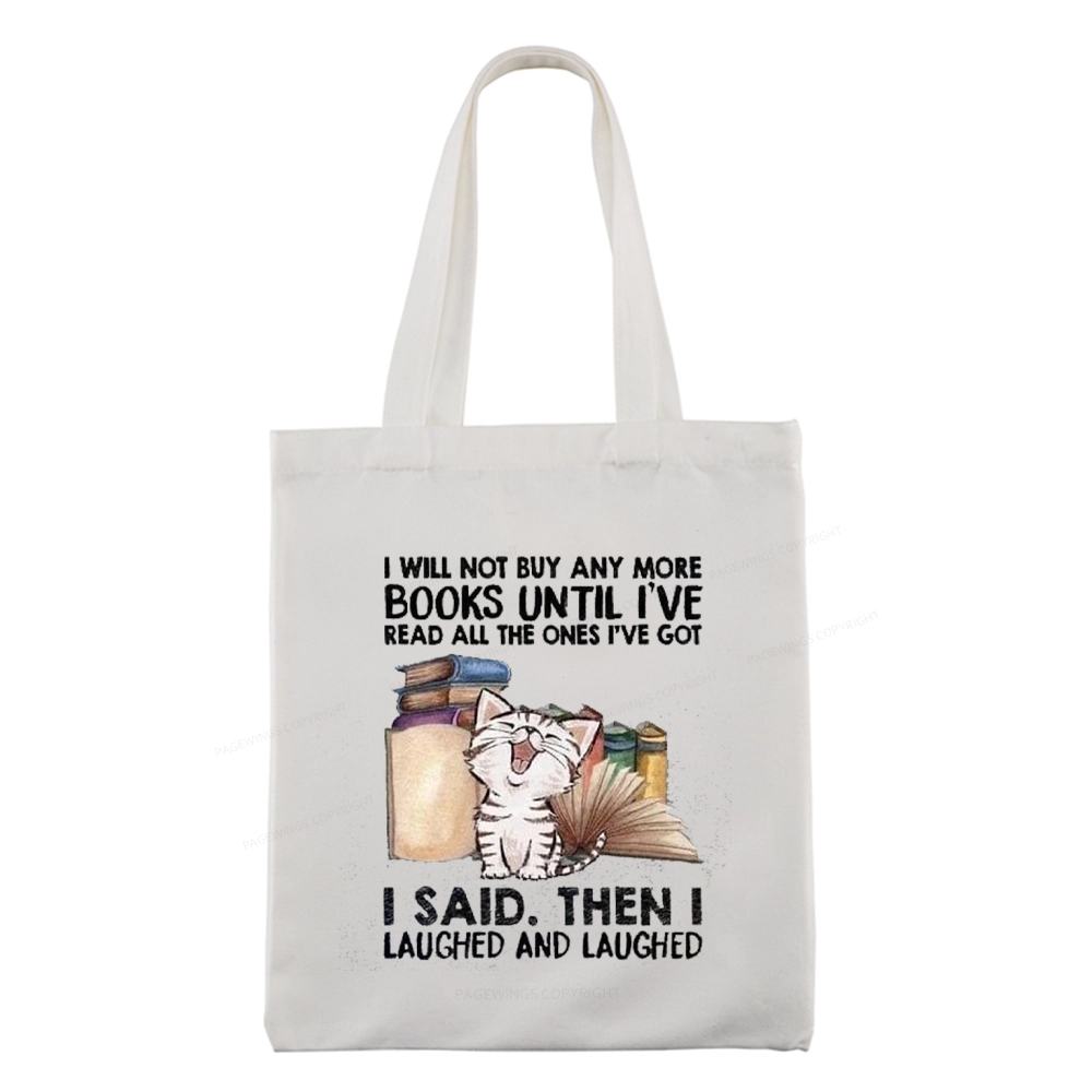 Pagewings I Will Not Buy Any More Books Tote Bag