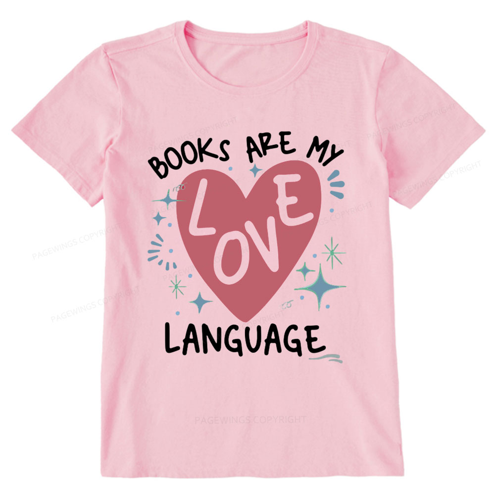 Pagewing Books Are My Love Language Unisex Classic T-shirt