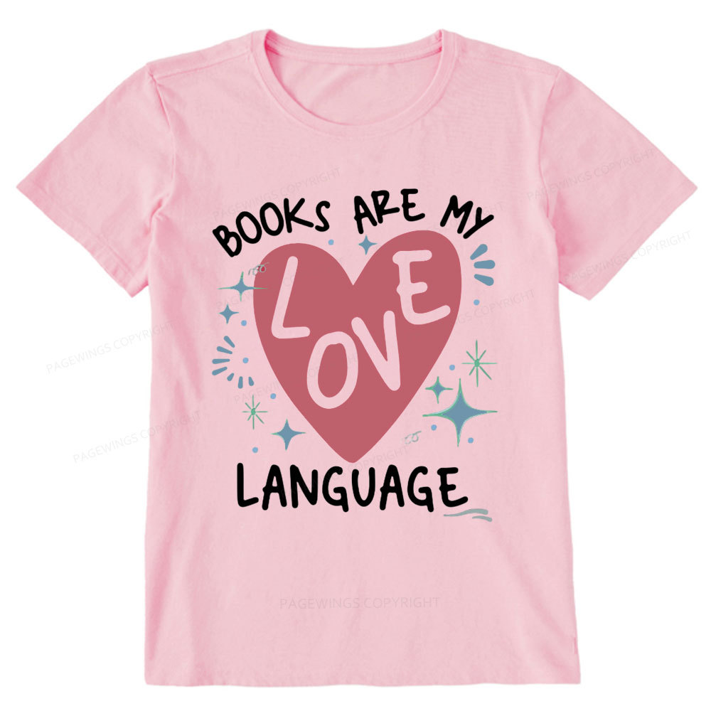 Pagewing Books Are My Love Language Unisex Classic T-shirt