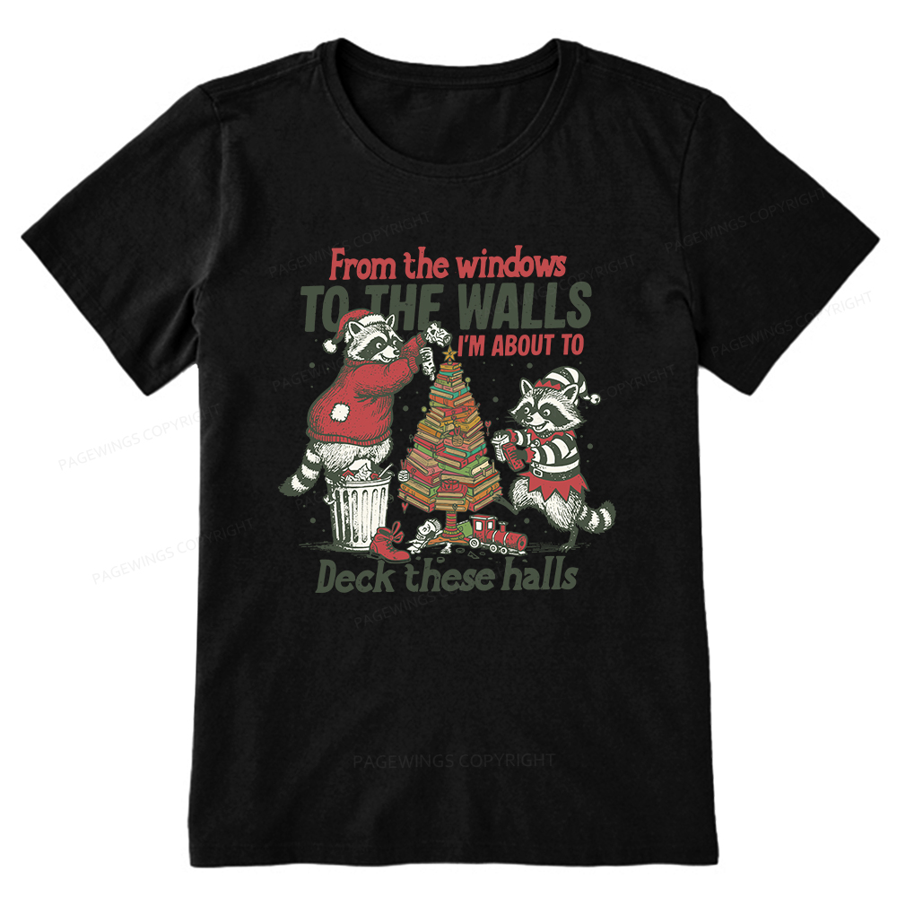 Pagewings I'm About To Deck These Halls Christmas Unisex Classic T-shirt