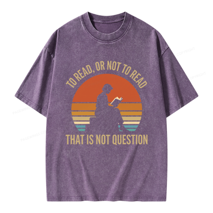 Pagewings To Read Or Not To Read Unisex Washed T-shirt