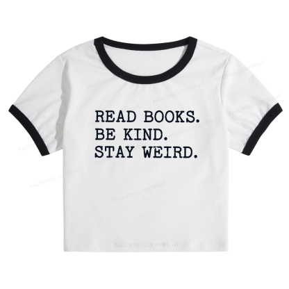 Pagewings Read Books Be Kind Stay Weird Baby Tee Cropped Ringer T-Shirt