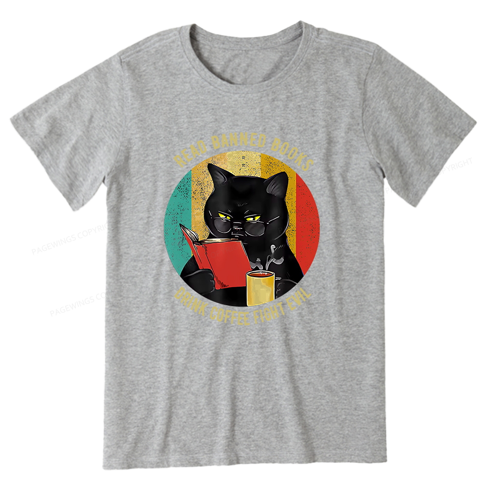 Pagewings Read Banned Books Drink Coffee Fight Evil Retro Cat Lovers T-Shirt Unisex Classic T-shirt