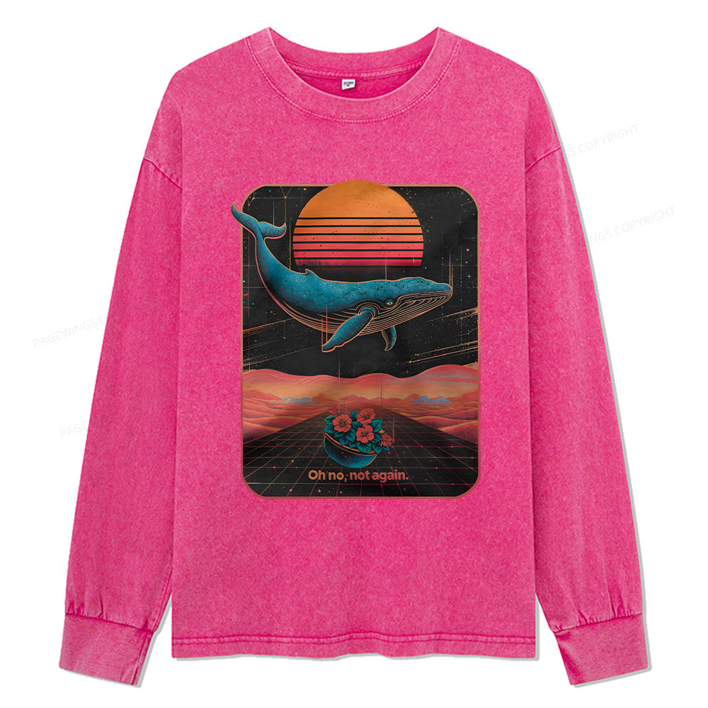 Pagewings Oh No Not Again Unisex Washed Long Sleeve T-shirt