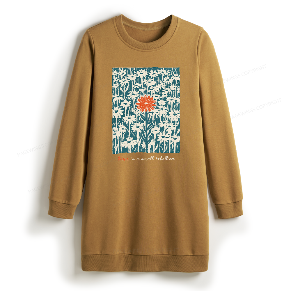 Pagewings Hope Is A Small Rebellion Sweatshirt Dress
