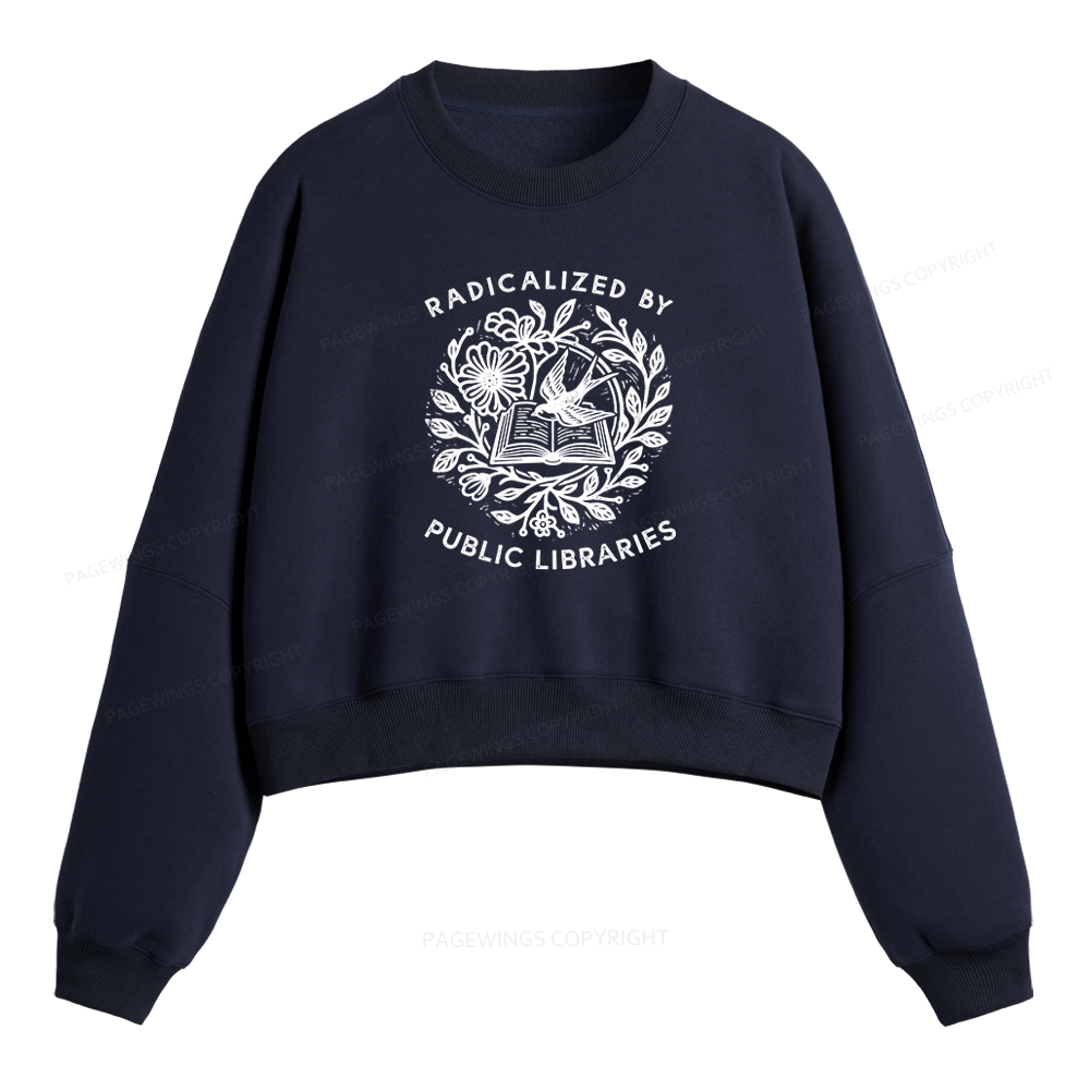 Pagewings Radicalized By Public Libraries Unisex Washed T-shirt Fleece Crop Sweatshirt