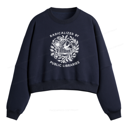 Pagewings Radicalized By Public Libraries Unisex Washed T-shirt Fleece Crop Sweatshirt
