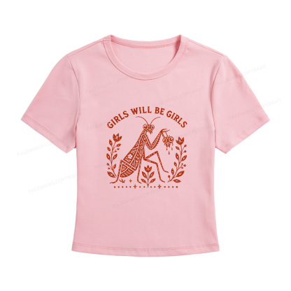 Pagewing Girls Will Be Girls Women's Baby Tee