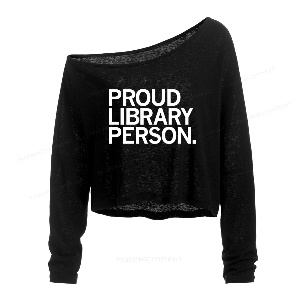 Pagewings Proud Library Person Slouchy Long Sleeve Off Shoulder T-shirt