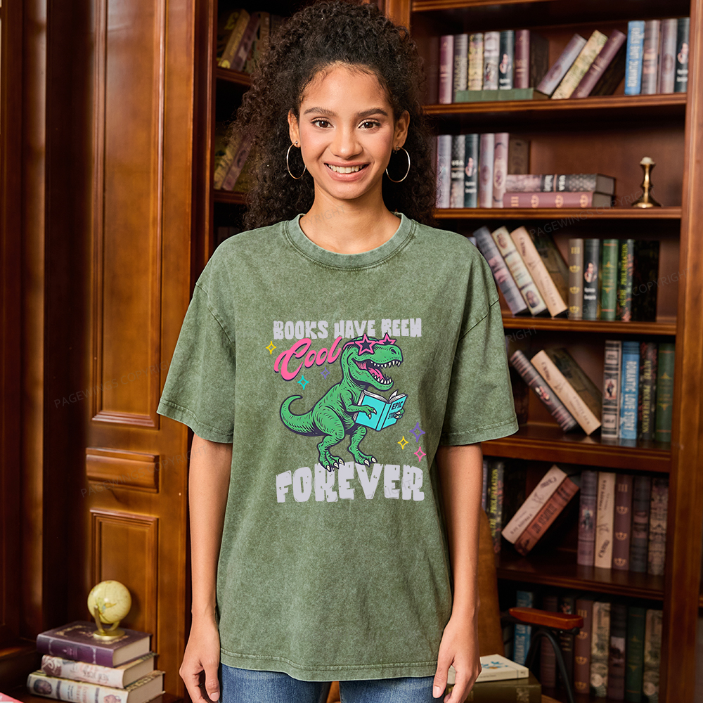 Pagewings Books Have Been Cool Forever Unisex Washed T-shirt