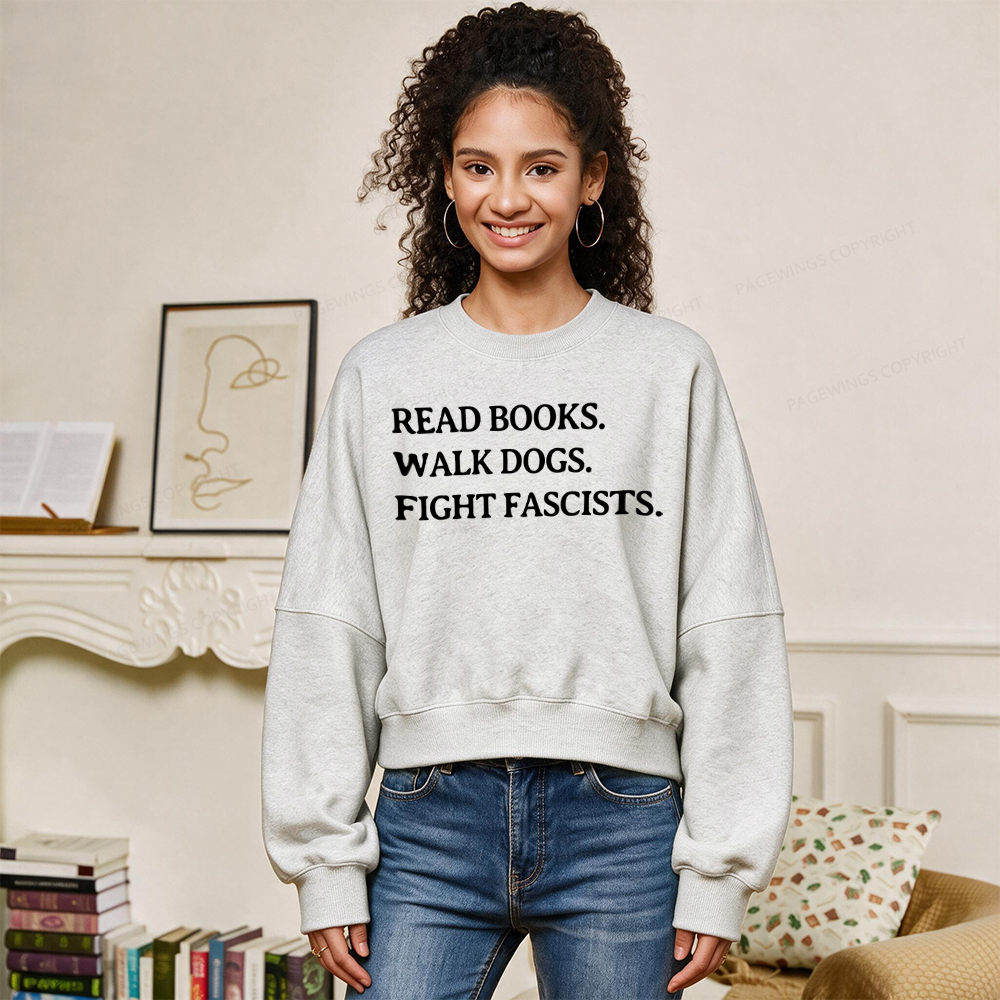 Pagewings Read Books Walk Dogs And Fight Fleece Crop Sweatshirt