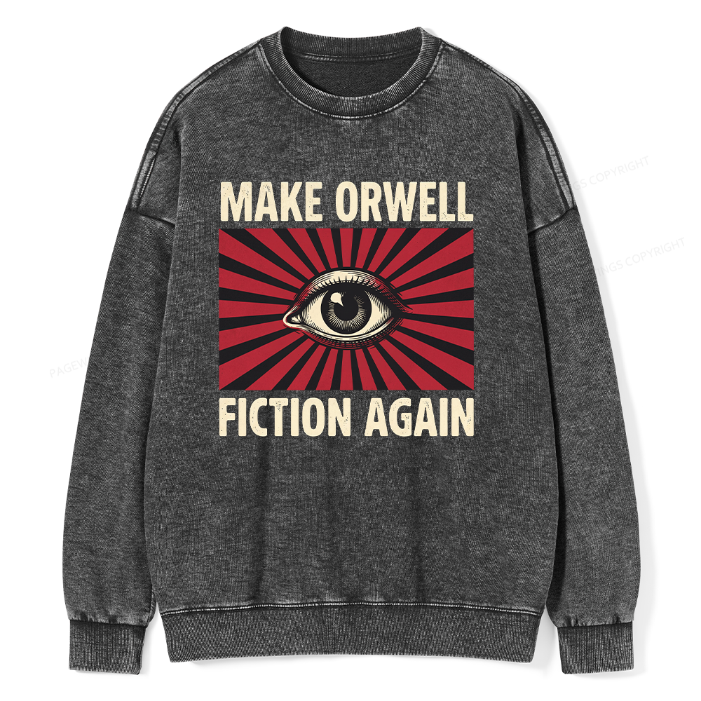 Pagewings Make Orwe Fiction Again Unisex Washed Sweatshirt
