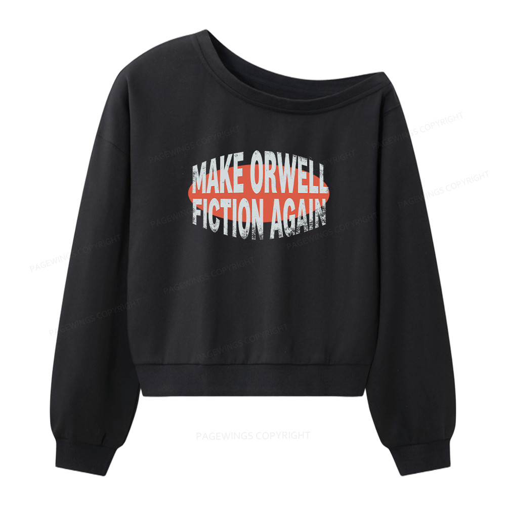 Pagewings Make Orwell Fiction Again Women Off Shoulder Sweatshirt