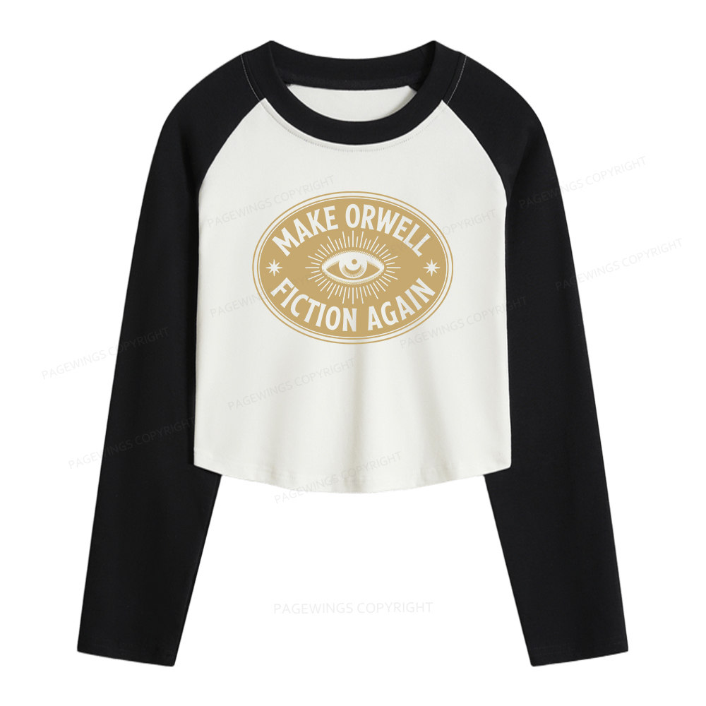 Pagewings Make Orwell Fiction Again  Women Long Sleeve Crop Raglan T-shirt