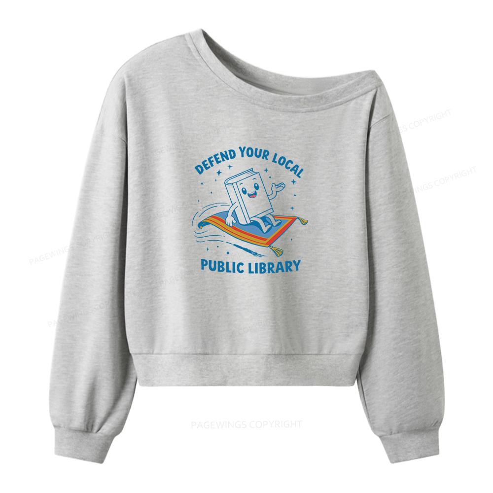 Pagewings Defend Your Local Public Library Women Off Shoulder Sweatshirt