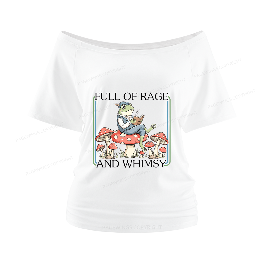 Pagewings Full Of Rage and Whimsy Women Off Shoulder T-shirts