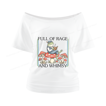 Pagewings Full Of Rage and Whimsy Women Off Shoulder T-shirts