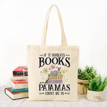 Pagewings If It Involves Books And Pajamas Count Me In Tote Bag