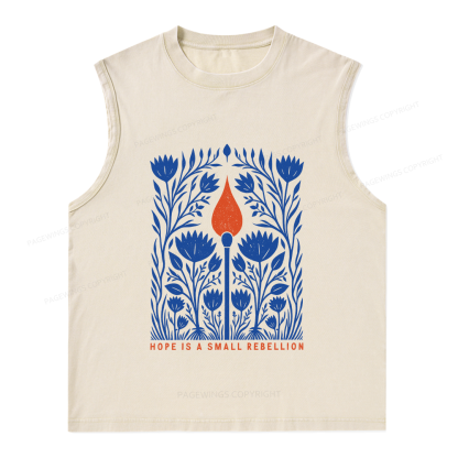 Pagewings Hope Is A Small Rebellion Unisex Washed Tank Top