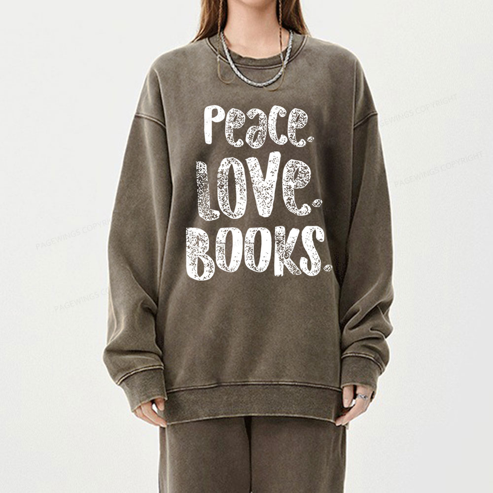 Pagewings Peace Love Books Unisex Washed Sweatshirt