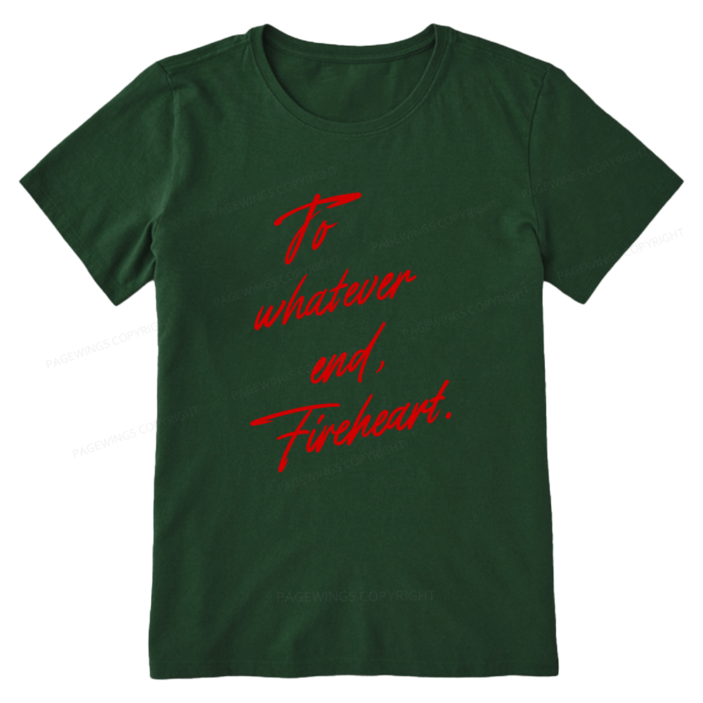 Pagewings To Whatever End Fireheart Unisex Classic T-shirt
