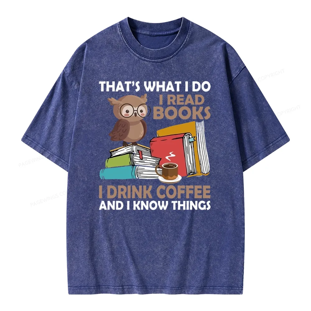 Pagewings That's What I Do I Read Books Unisex Washed T-shirt