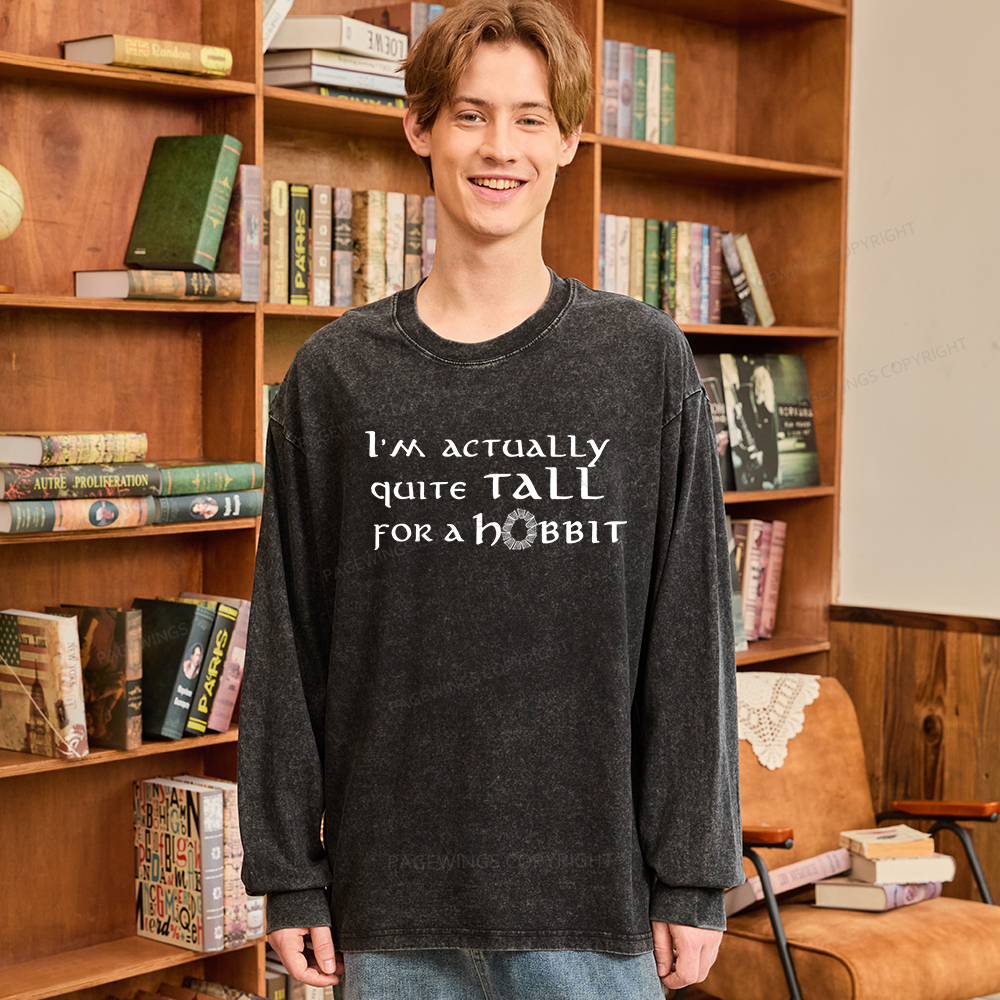 Pagewings I'm Actually Quite Tall Unisex Washed Long Sleeve T-shirt
