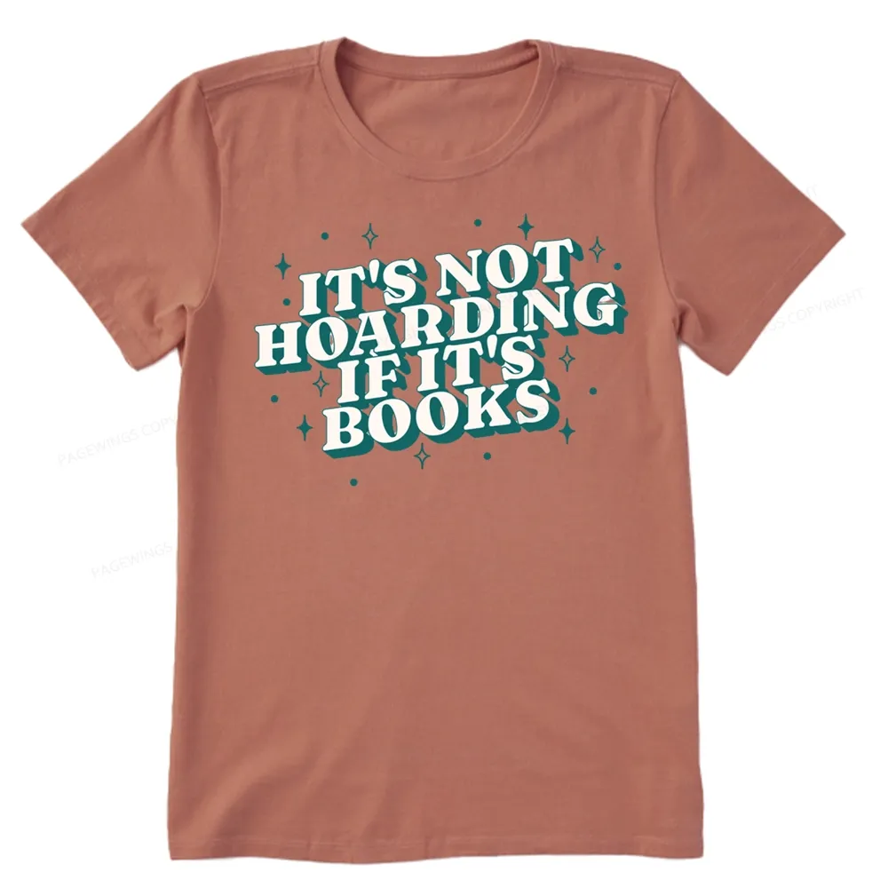 Pagewings It's Not Hoarding If It's Books Unisex Classic T-shirt