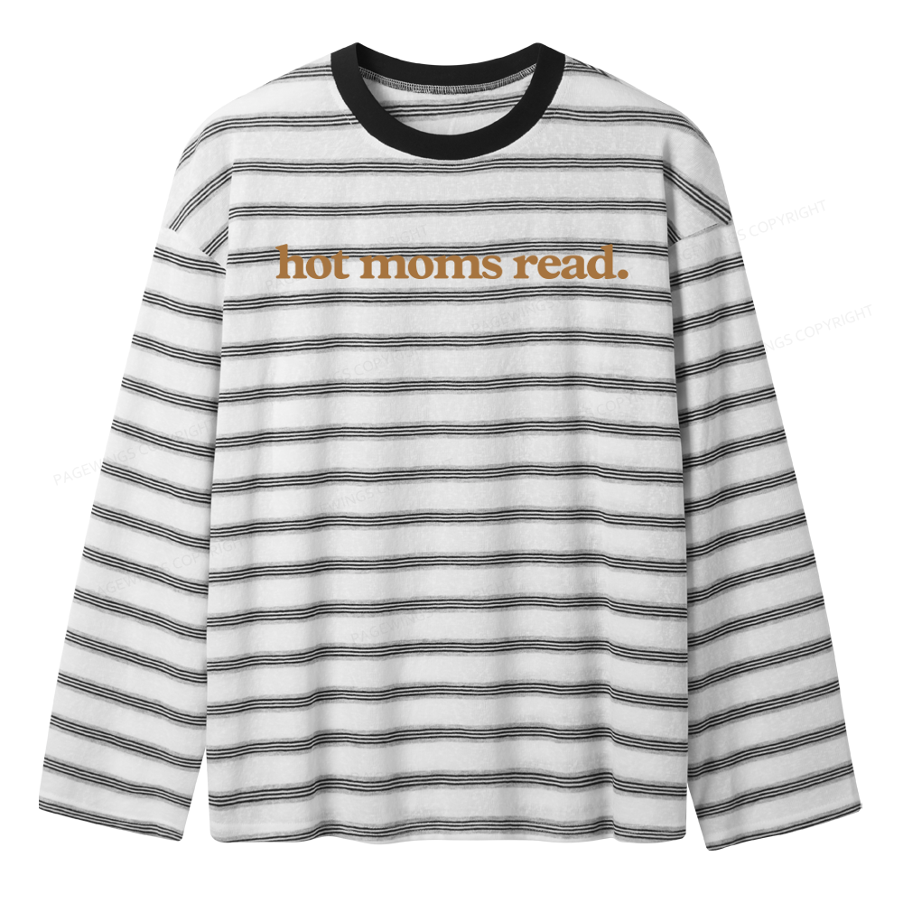 Pagewings Hot Moms Read Unisex Striped Long Sleeve T-Shirt