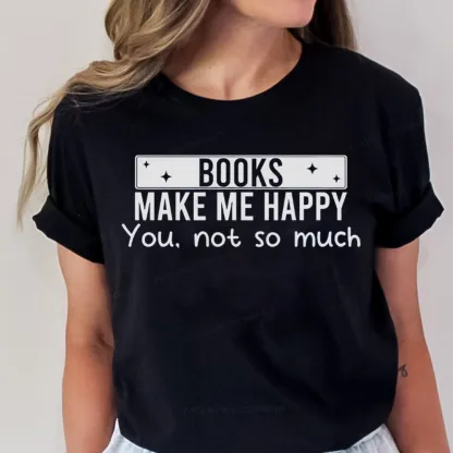 Pagewings Books Make Me Happy You Not So Much Unisex Classic T-shirt