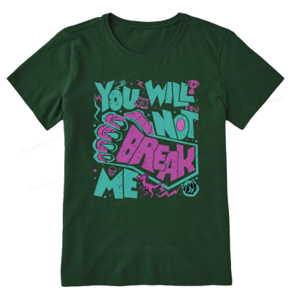 Pagewings You Will Not Break Me Unisex Classic T-shirt