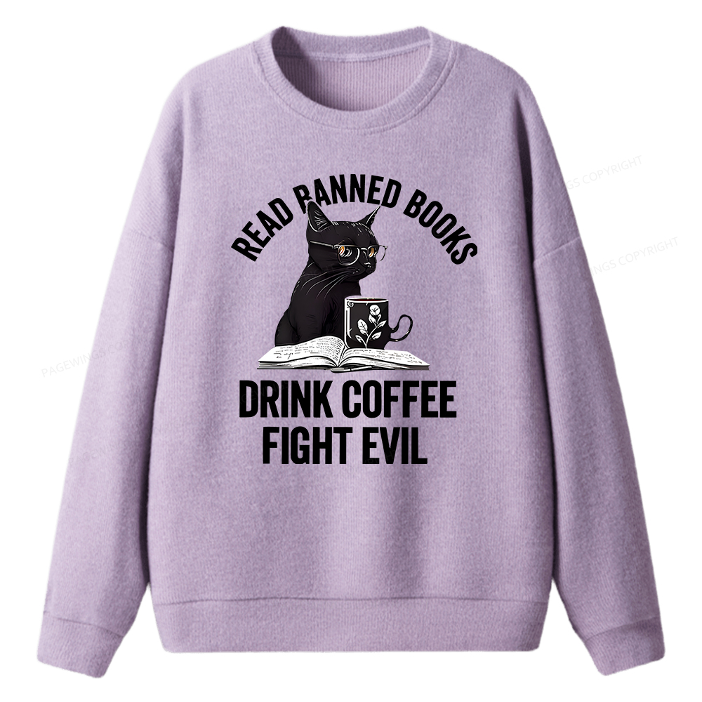 Pagewings Read Books Drink Coffee Fight Evil  Unisex Knit Sweatshirt
