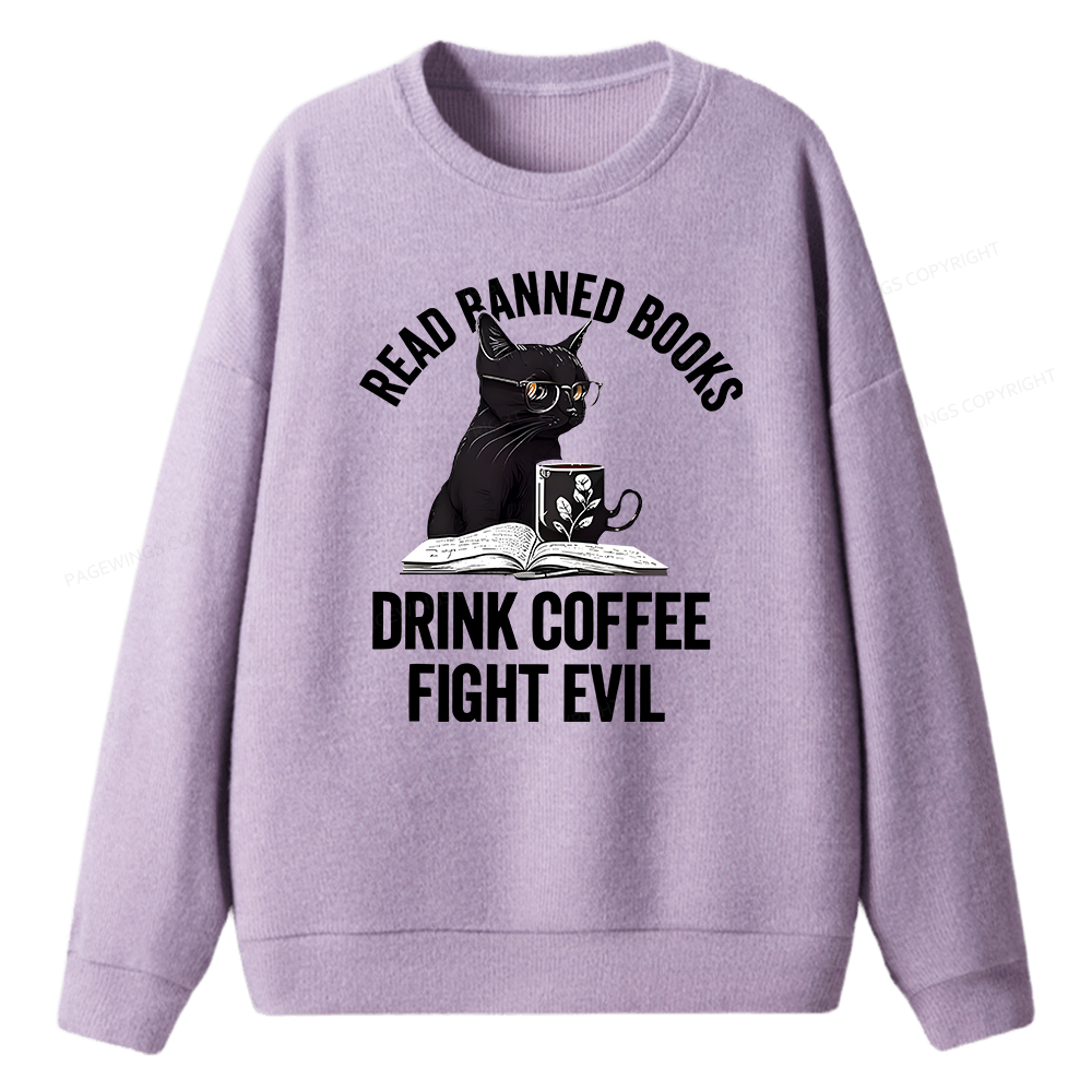 Pagewings Read Books Drink Coffee Fight Evil  Unisex Knit Sweatshirt
