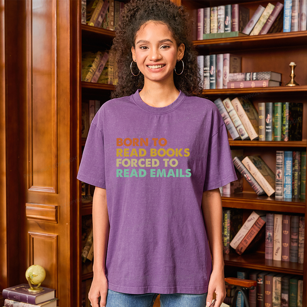 Pagewings Born To Read Books Forced To Read Emails Unisex Washed T-shirt