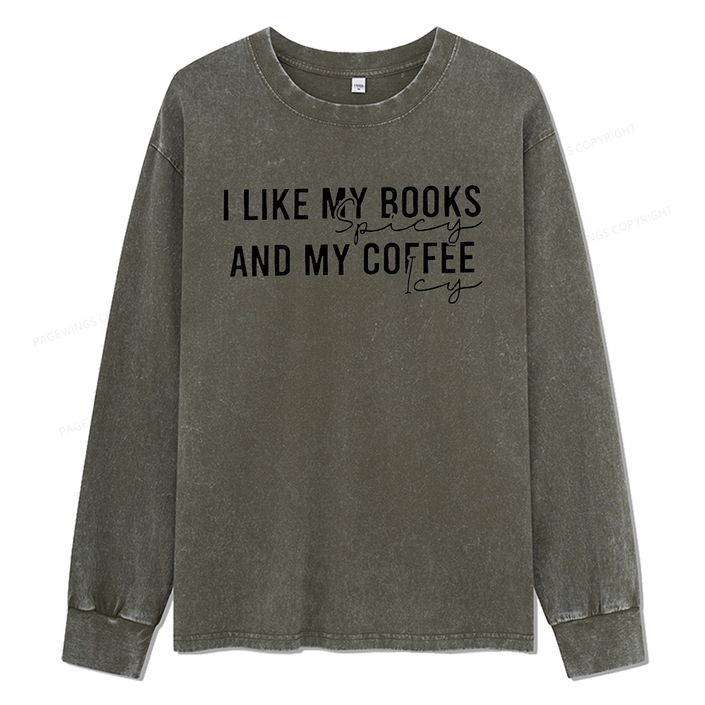 Pagewings I Like My Books And My Coffee Unisex Washed Long Sleeve T-shirt